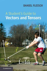 Student's Guide to Vectors and Tensors - Daniel Fleisch (ISBN: 9780521193696)