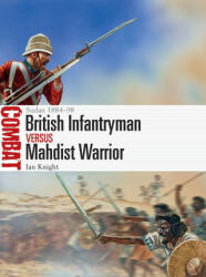 British Infantryman Vs Mahdist Warrior: Sudan 1884-98 (2021)