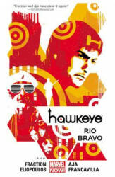 Hawkeye Volume 4: Rio Bravo (marvel Now) - Matt Fraction, David Aja, Chris Eliopoulos, Francesco Francavilla (2015)