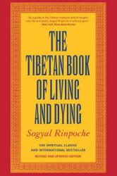 Tibetan Book of Living and Dying - Sogyal Rinpoche (2004)