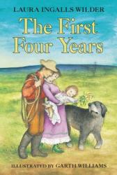 First Four Years - Laura Ingalls Wilder (2010)