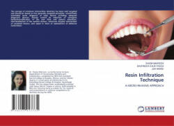 Resin Infiltration Technique - Bhupinder Kaur Padda, Juhi Anand (ISBN: 9786203923735)