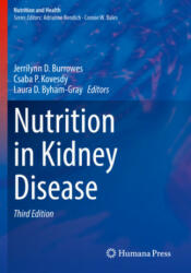 Nutrition in Kidney Disease - Laura D. Byham-Gray, Csaba P. Kovesdy (ISBN: 9783030448608)