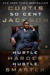 Hustle Harder, Hustle Smarter - Curtis "50 Cent" Jackson (2021)