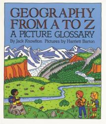Geography from A to Z: A Picture Glossary (2009)