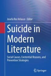 Suicide in Modern Literature: Social Causes Existential Reasons and Prevention Strategies (ISBN: 9783030693916)