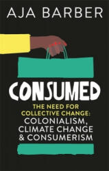 Consumed - Aja Barber (ISBN: 9781914240089)