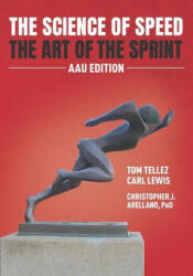 The Science of Speed The Art of the Sprint: AAU Edition - Carl Lewis, Kerry B. Sprick (2021)