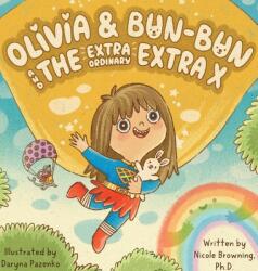 Olivia & Bun-Bun and The Extraordinary Extra X (ISBN: 9781736786314)