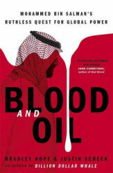 Blood and Oil - Bradley Hope, Justin Scheck (2021)
