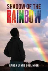 Shadow of the Rainbow (ISBN: 9781648954504)