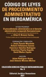 CDIGO DE LEYES DE PROCEDIMIENTO ADMINISTRATIVO DE IBEROAMRICA. El procedimiento administrativo en el derecho administrativo comparado Iberoamericano (ISBN: 9781636255293)