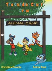 The Cuddles Court Crew: Animal Camp (ISBN: 9780228857822)
