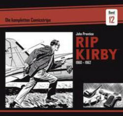 Rip Kirby: Die kompletten Comicstrips / Band 12 1960 - 1962 - Fred Dickenson, Mik Schulz (ISBN: 9783946842224)