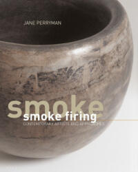 Smoke Firing - Jane Perryman (ISBN: 9781789940794)