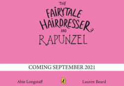 Fairytale Hairdresser and Rapunzel - Abie Longstaff (ISBN: 9780241500828)