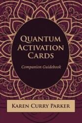 Quantum Human Design Activation Cards Companion Guidebook (ISBN: 9781951694418)