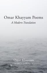 Omar Khayyam Poems - Omar Khayyam, Siamak Akhavan (ISBN: 9781666715507)