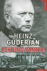 Achtung Panzer - HEINZ GUDERIAN (ISBN: 9788492567355)