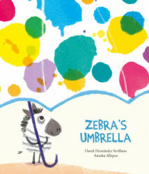 Zebra's Umbrella - Anuska Allepuz (ISBN: 9788418133367)