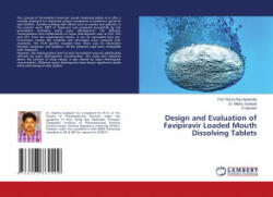 Design and Evaluation of Favipiravir Loaded Mouth Dissolving Tablets - Madhu Gudipati, D. Avinash (ISBN: 9786203862409)