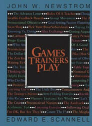 Games Trainers Play - John W Newstrom (2011)