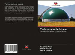 Technologie du biogaz - Asma Shaikh, Pratik Shilpkar (ISBN: 9786203518221)