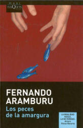 Los peces de la amargura - Fernando Aramburu (ISBN: 9788483835463)