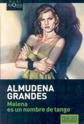 Malena es un nombre de tango - Almudena Grandes (ISBN: 9788483835135)