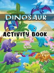 Dinosaur Activity Book for Kids: Ages 4-8 Workbook Including Coloring Dot to Dot Mazes Word Search and More (ISBN: 9786069528389)
