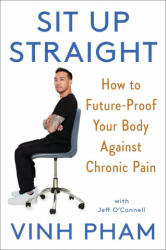 Sit Up Straight: Futureproof Your Body Against Chronic Pain with 12 Simple Movements - Jeff O'Connell (ISBN: 9781982181567)