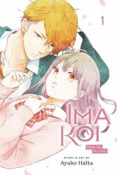 Ima Koi: Now I'm in Love, Vol. 1 (ISBN: 9781974728954)