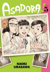 Asadora! , Vol. 5: Volume 5 (ISBN: 9781974727902)