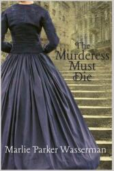 The Murderess Must Die (ISBN: 9781953789877)