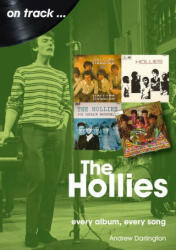 The Hollies: Every Album Every Song (ISBN: 9781789521597)