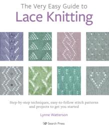The Very Easy Guide to Lace Knitting (ISBN: 9781782219859)