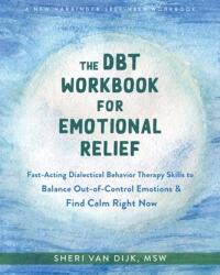 The DBT Workbook for Emotional Relief (ISBN: 9781684039647)