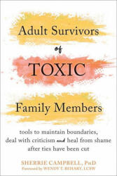 Adult Survivors of Toxic Family Members - Wendy T. Behary (ISBN: 9781684039289)