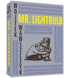 Mr. Lightbulb - Antonia Lloyd-Jones (ISBN: 9781683965244)