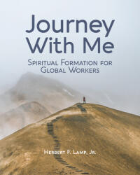 Journey With Me: Spiritual Formation for Global Workers (ISBN: 9781645083955)