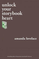 unlock your storybook heart - Ladybookmad (ISBN: 9781524851958)