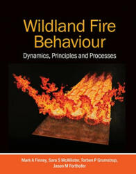 Wildland Fire Behaviour - Mark A. Finney, Sara McAllister, Jason M. Forthofer, Torben P. Grumstrup (ISBN: 9781486309085)