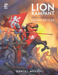 Lion Rampant: Second Edition: Medieval Wargaming Rules (ISBN: 9781472852618)