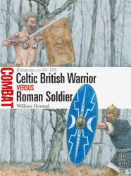 British Celtic Warrior vs Roman Soldier - Adam Hook (ISBN: 9781472850898)