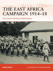 East Africa Campaign 1914-18 - Graham Turner (ISBN: 9781472848918)