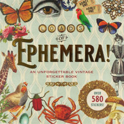 Loads of Ephemera Sticker Book - Peter Pauper Press Inc (ISBN: 9781441338358)