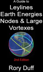 A guide to Leylines, Earth Energy lines, Nodes & Large Vortexes (ISBN: 9781291273977)