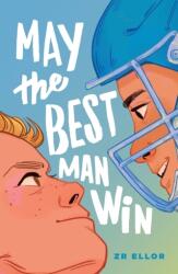 May the Best Man Win (ISBN: 9781250833297)