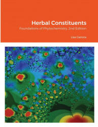 Herbal Constituents, 2nd Edition - Lisa Ganora (ISBN: 9781105836954)