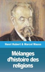 Mlanges d'histoire des religions (ISBN: 9781006740374)